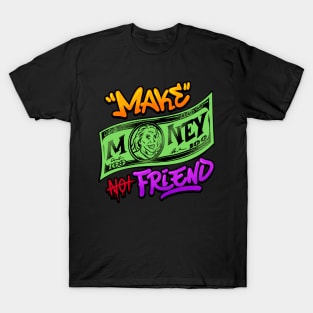 make friend T-Shirt